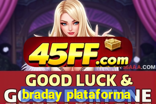 braday plataforma